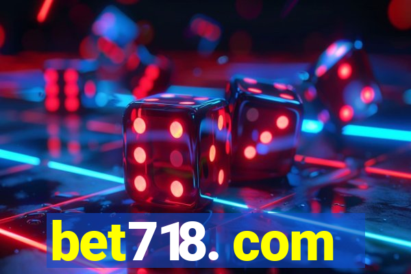 bet718. com